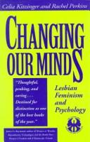 Changing our minds : lesbian feminism and psychology