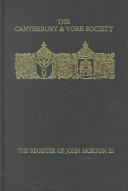 The register of John Morton, Archbishop of Canterbury 1486-1500. Vol.3, Norwich sede vacante, 1499