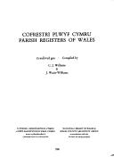 Cofrestri plwyf Cymru = Parish registers of Wales