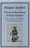 Cover of: The great reclothing of rural England: petty chapmen and their wares in the seventeenth century