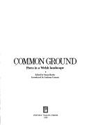 Cover of: Common Ground: Poets in a Welsh Landscape