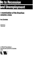 No to recession and unemployment : an examination of the Brazilian economic crisis