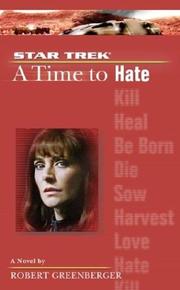 Star Trek The Next Generation - A Time to Hate by Robert Greenberger