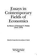 Cover of: Essays in contemporary fields of economics: in honor of Emanuel T. Weiler (1914-1979)