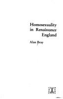 Homosexuality in Renaissance England by Alan Bray