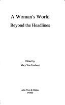 A woman's world : beyond the headlines