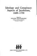 Ideology and conspiracy : aspects of Jacobitism, 1689-1759