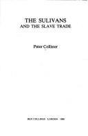 The Sulivans and the slave trade by Peter Collister