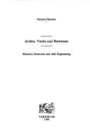 Arches, vaults and buttresses : masonry structures and their engineering