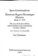 Cover of: Danorum regum heroumque historia: Books x-xvi : the text of the first edition with translation and commentary in three volumes (BAR international series)