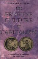 The pristine culture of capitalism : a historical essay on old regimes and modern states