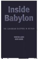 Cover of: Inside Babylon: the Caribbean diaspora in Britain