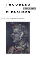 Troubled Pleasures by Kate Soper