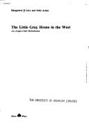 The little gray home in the west : an Anglo-Irish melodrama