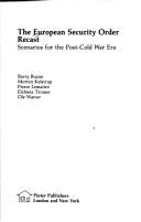 Cover of: The European Security Order Recast: Scenarios for the Post-Cold War Era
