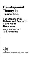 Cover of: Development theory in transition: the dependency debate and beyond : Third World responses