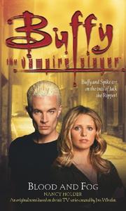 Cover of: Blood and Fog (Buffy the Vampire Slayer) by Nancy Holder