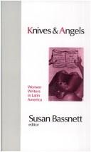 Cover of: Knives and Angels: Women Writers in Latin America