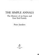 Cover of: The simple annals: the history of an Essex and East End family