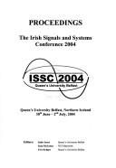 Proceedings, the Irish Signals and Systems Conference 2004 : ISSC 2004, Queen's University Belfast, Northern Ireland, 30th June - 2nd July, 2004