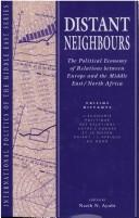 Cover of: Distant Neighbours by Nazih N. Ayubi