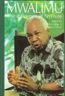Cover of: Mwalimu: the influence of Nyerere