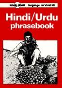 Cover of: Lonely Planet Hindi Urdu Phasebook (Lonely Planet Sinhala Phrasebook)