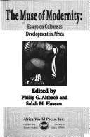 Cover of: The muse of modernity: essays on culture as development in Africa