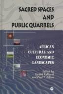 Sacred spaces and public quarrels : African cultural and economic landscapes