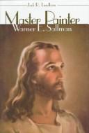 Cover of: Master Painter: Warner E. Sallman