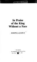 In praise of the king without a face by Joseph Lazarus