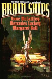 Cover of: Brain Ships (PartnerShip & The Ship Who Searched) by Anne McCaffrey, Mercedes Lackey, Margaret Ball
