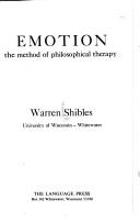 Cover of: Emotion: the method of philosophical therapy