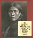 Cover of: The North American Indians: a selection of photographs by Edward S. Curtis.