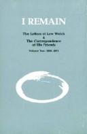 Cover of: I remain: the letters of Lew Welch & the correspondence of his friends