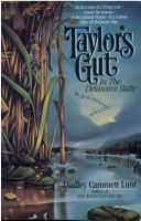 Cover of: Taylors Gut: In the Delaware State