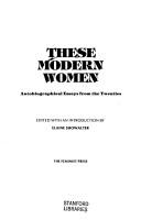 Cover of: These modern women: autobiographical essays from the twenties