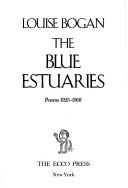 Cover of: Blue Estuaries (The American poetry series ; 11)