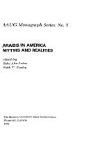 Cover of: Arabs in America: myths and realities