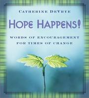 Cover of: Hope Happens! : Words of Encouragement for Times of Change