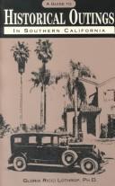Cover of: A guide to historical outings in Southern California