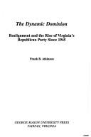 The Dynamic Dominion by Frank B. Atkinson