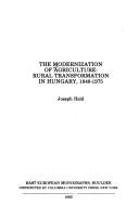 Cover of: The Modernization of agriculture: rural transformation in Hungary, 1848-1975