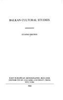 Balkan cultural studies by Stavro Skendi