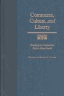 Cover of: Commerce, Culture, and Liberty by Henry C. Clark