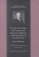 Cover of: An Essay on the Nature and Conduct of the Passions and Affections, With Illustrations on the Moral Sense: With Illustrations on the Moral Sense (Natural Law and Enlightenment Classics)