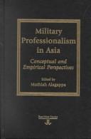 Military professionalism in Asia : conceptual and empirical perspectives