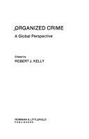 Cover of: Organized crime: a global perspective