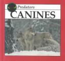 Cover of: Canines by Lynn M. Stone