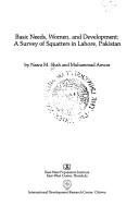 Cover of: Basic needs, women, and development: a survey of squatters in Lahore, Pakistan